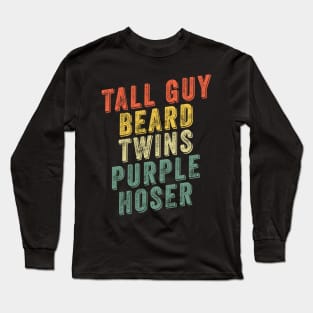 Tall Guy Beard Twins Purple Hoser Long Sleeve T-Shirt